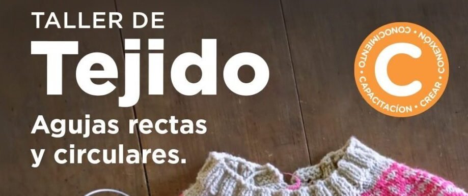 Taller de Tejido- Agujas rectas y circulares