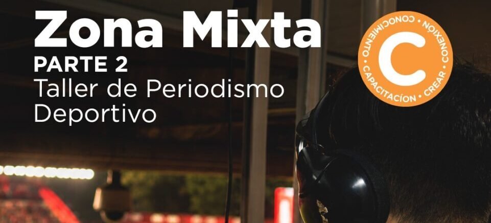 Zona Mixta- Taller de Periodismo Deportivo